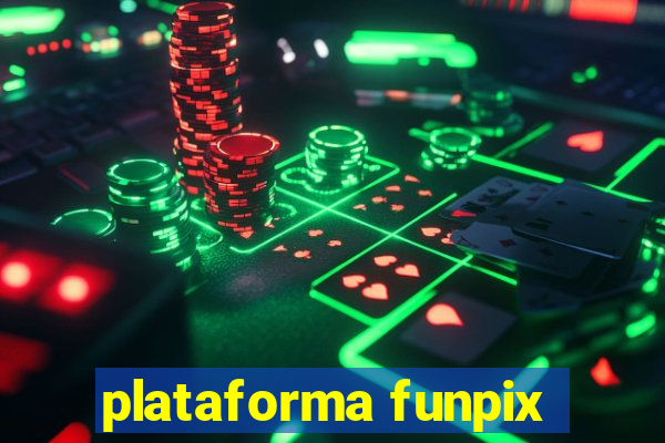 plataforma funpix